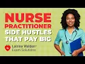 Nurse Practitioner Side Hustles That Make 100K Top 5