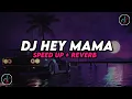Download Lagu DJ HEY MAMA SPEDUP MENGKANE SOUND @BANGSAY_🇮🇩 JEDAG JEDUG VIRAL TIKTOK TERBARU 2023