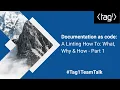 Documentation as code Part 1 A Linting How To - What Why How