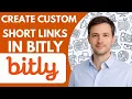 How To Create Custom Short Links In Bitly Free Version Full Guide 2026