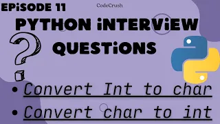 Python Interview Questions Type Conversion Convert Int To Char Convert Char To Int