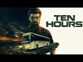 Lagu Ten hours tamil Kannada dubbed movie