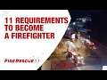 11 requirements to become a firefighter