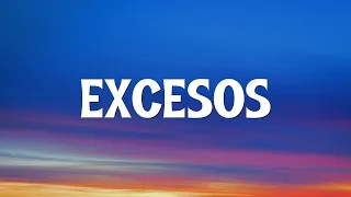 Fuerza Regida - EXCESOS (Letra/Lyrics)