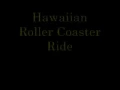 Hawaiian Roller Coaster Ride Lyrics