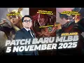 PATCH TERBARU MOBILE LEGENDS: BANG BANG, 5 NOVEMBER 2025 ! - #kelaskb