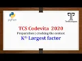 06 TCS Code Vita TCS Code Vita Previous Question Kth largest factor Techi Sugan