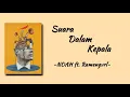 Download Lagu Suara Dalam Kepala - NOAH feat. Ramengvrl  Lirik Lagu