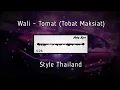 Download Lagu Wali Band - Tomat (Tobat Maksiat) DJ Version Thailand Style