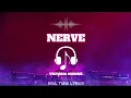 Lagu NERVE (LYRICS) - VICTORIA NADINE