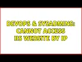 DevOps SysAdmins Cannot access iis website by IP