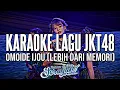 Download Lagu KARAOKE JKT48 - Omoide Ijou (Lebih dari Memori)