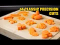 14 classic Precision Cuts Basic Knife Skills