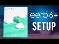 eero 6 Setup How to set up the eero 6 Mesh Wi-Fi System