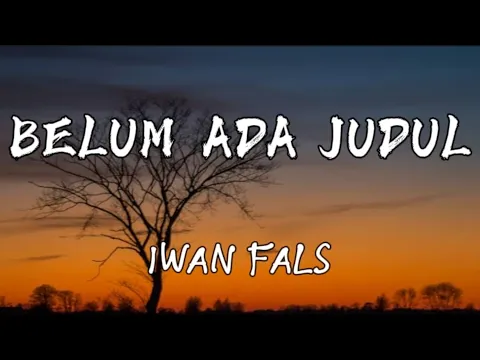 Download MP3 IWAN FALS - Belum Ada Judul | Lirik Lagu