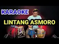 Download Lagu KARAOKE - LINTANG ASMORO  • VERSI KOPLO RASA ORKES • NADA DUET