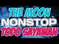 NEW🔥 THE MOON NONSTOP DISCO BOMB PARTY REMIX TODO SAYAWAN 2025 DJ CHOYANS REMIX