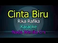 Download Lagu CINTA BIRU RIKA RAFIKA KARAOKE NADA WANITA