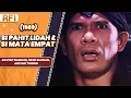 Download Lagu SI PAHIT LIDAH \u0026 SI MATA EMPAT (1989) FULL MOVIE HD - ADVENT BANGUN, DEWI IRAWAN, ARTHUR TOBING
