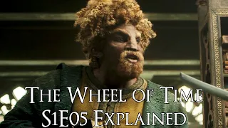 the wheel of time s1e05 explained the wheel of time season 1 episode 5 blood calls blood explained