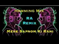 Download Lagu Mere Sapnon Ki Rani | Old Hindi Song | Hamming Mix | Dj RA Remix 