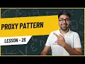 Proxy Design Pattern Explained with Python Example Low Level Design - Lesson 26