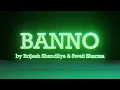 Banno | Tanu Weds Manu Returns | Brijesh Shandllya | Swati Sharma | R. Madhavan | Kangana Ranaut
