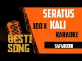 Download Lagu SERATUS KALI KARAOKE || SAFARUDIN || BESTI SONG