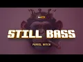 Lagu STILL BASS (Papsel Dutch)🔥 Irsal Palevi