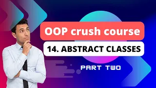 14 Abstract classes part two
