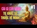 Download Lagu #1 Cái Gì Của Mình – Tự Khắc Sẽ Thuộc Về Mình | Lời Phật Dạy Về Tùy Duyên Buông Bỏ