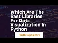 which are the best libraries for data visualization in python