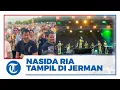 Download Lagu Mendunia! Grup Musik Kasidah Nasida Ria Tampil di Festival Musik Besar Jerman, Tuai Pujian Warganet