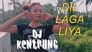 Download Dil Laga Liya Dj Kentrung Siul Full Bass MP3