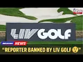 LIV Golf Revokes Reporter s Credentials Over Unedited Podcast USA NEWS TODAY