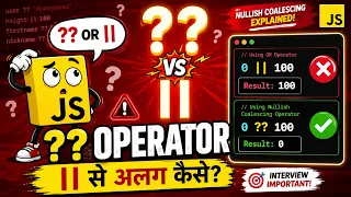 JavaScript Nullish Coalescing Operator Explained Difference Between and IT WALA HINDI