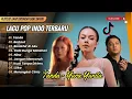 Download Lagu TANDA - Yura Yunita | BERTAUT - Nadin Amizah | BERAKHIR DI AKU | NINA | GALA BUNGA |POP POPULER 2025
