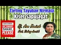 Tarling Tayuban KISER SAPUJAGAT Hj Aam kaminah \u0026 Dadang darniah