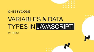 JavaScript Beginner Tutorials - Variables Data Types in JavaScript Hindi