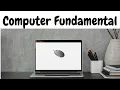 Computer Fundamental Part 1 Input Output Processing Explanation Block Diagram of computer
