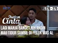IKATAN CINTA - Bawaan Anak!! Andin Mau Tidur Sambil di Peluk Mas AL
