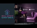Real Estate Market Minute - June 26