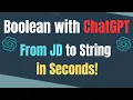 How to Create Boolean Strings from Job Descriptions Using ChatGPT Recruiter Tutorial