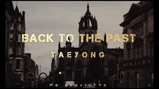 Download TAEYONG - 'Back to the Past' Lyrics [Kor_Rom_Eng] MP3