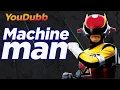Lagu Machineman OP ( 星雲仮面マシンマン ) | Versão YouDubb(feat. Tokucast)