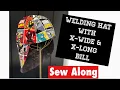Welding Hat XL Bill Sew Along