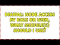 Drupal Node access by role or user what module s should I use 4 Solutions