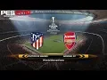 PES 2018 (PC) Atlético Madrid v Arsenal | UEFA EUROPA LEAGUE SEMI-FINAL | 3/5/2018 | 1080P 60FPS