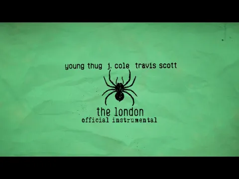 Download MP3 Young Thug - The London (ft. J. Cole \u0026 Travis Scott) [Official Instrumental]