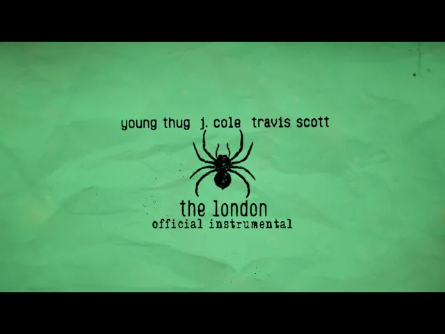 Download MP3 Young Thug - The London (ft. J. Cole & Travis Scott) [Official Instrumental]